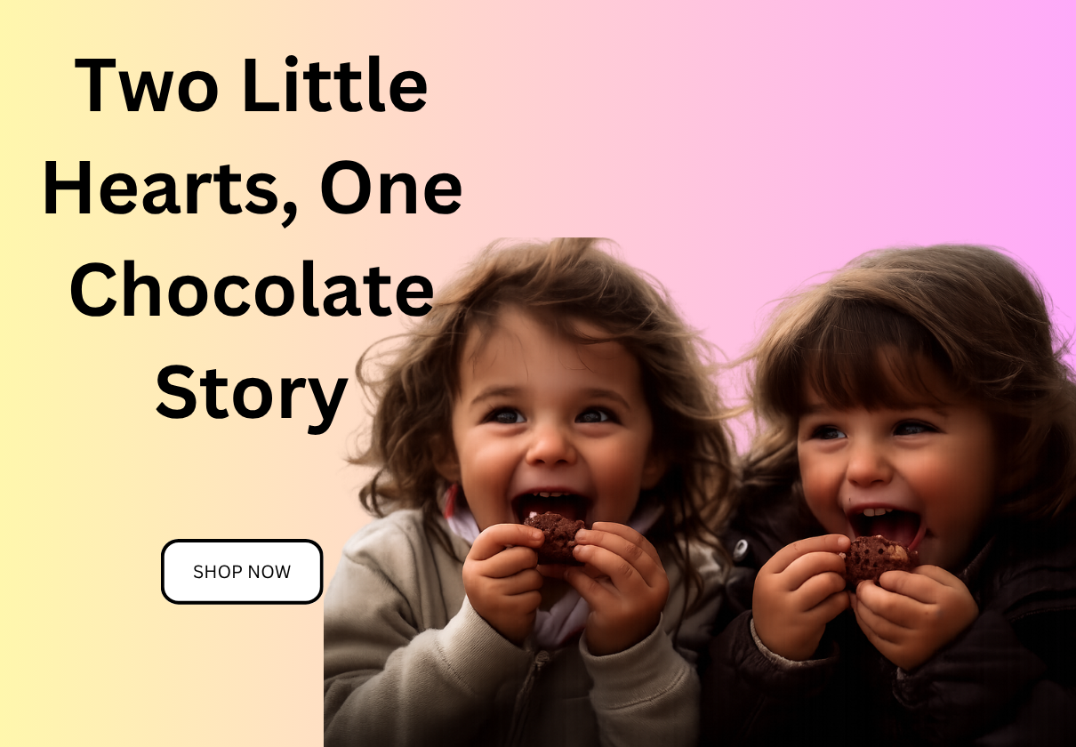 Two Little Hearts, One Chocolate Story
